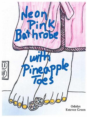 cover image of Neon Pink Bathrobe with Pineapple Toes